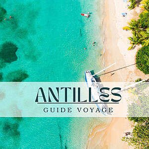 Guide voyage - Les Antilles